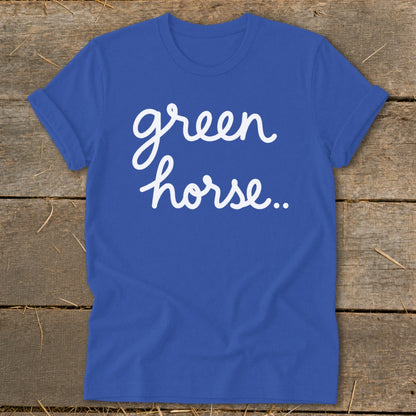 Royal blue t-shirt with white cursive text "green horse..."