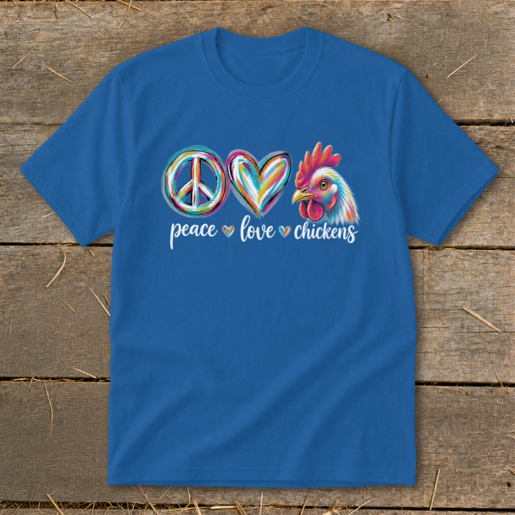 Blue t-shirt with peace, heart, and chicken graphic reading "peace love chickens".