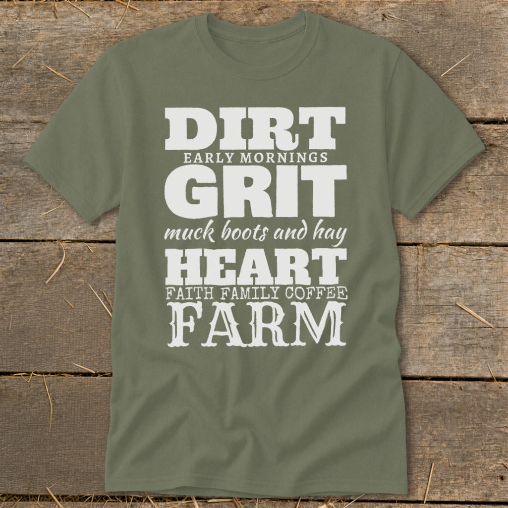 Olive green t-shirt with white text: Dirt, Grit, Heart, Farm, and their associated phrases.
