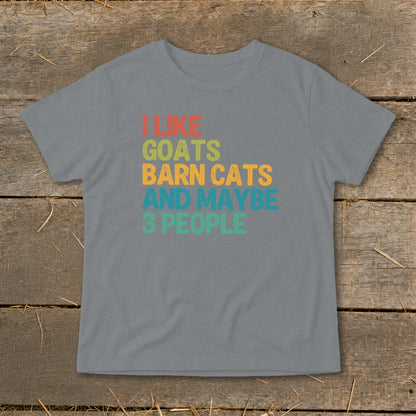Grey t-shirt with text "I LIKE GOATS BARN CATS AND MAYBE 3 PEOPLE".