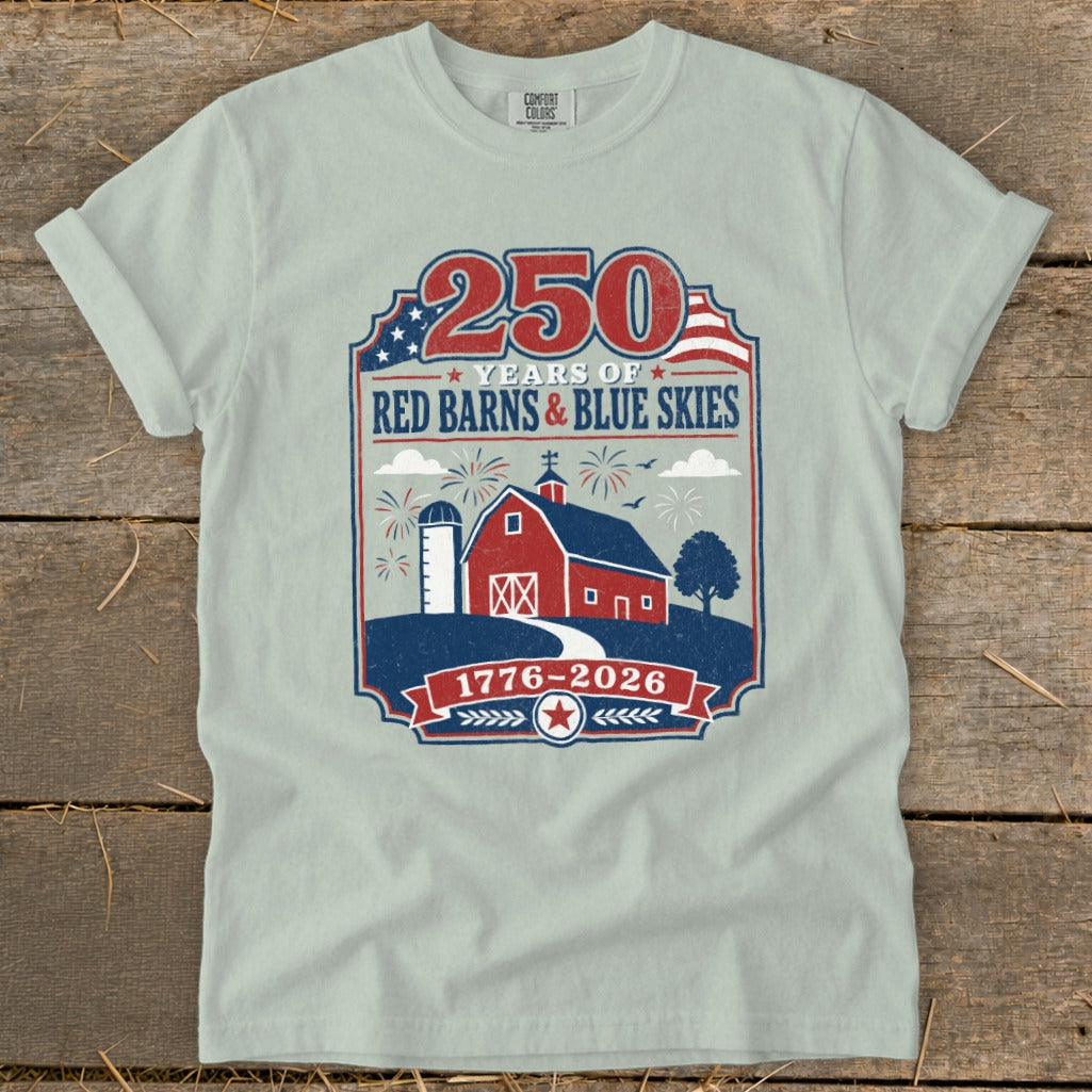 Shirt with graphic celebrating 250 years of red barns and blue skies, 1776-2026.