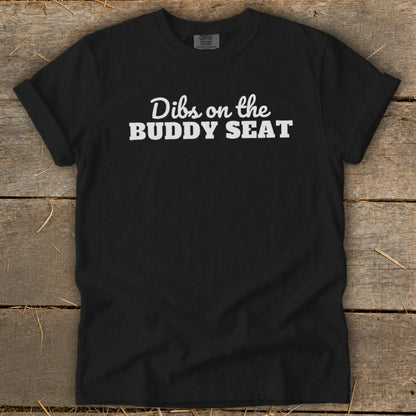 Dibs on the Buddy Seat Signature Tee