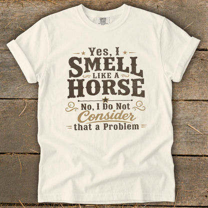 I Smell Like a Horse Signature Tee