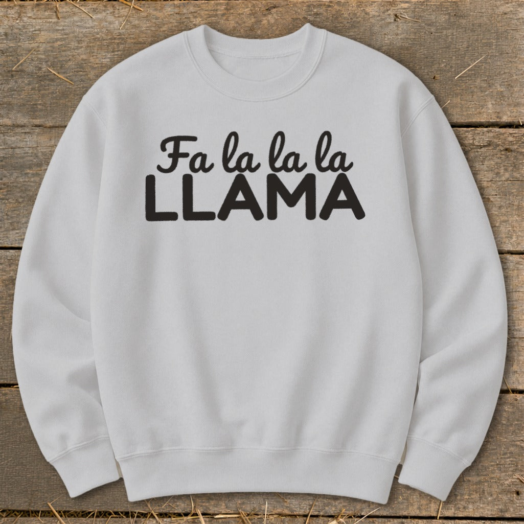 Light gray crewneck sweatshirt with black text reading "Fa la la la la LLAMA".