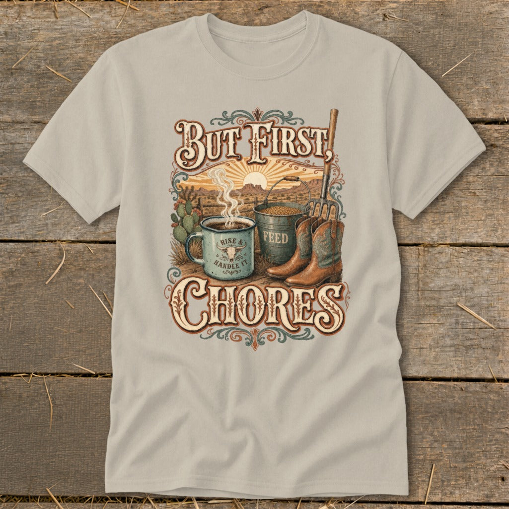 But First, Chores graphic with coffee mug, feed bucket, and cowboy boots.