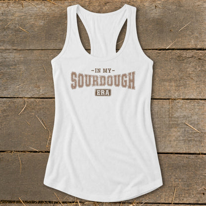 White racerback tank top with brown text "-IN MY- SOURDOUGH ERA"