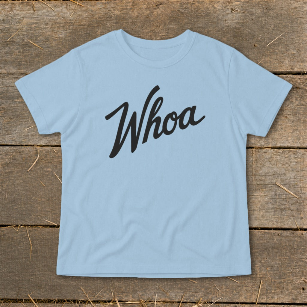 Light blue t-shirt with "Whoa" in black script text