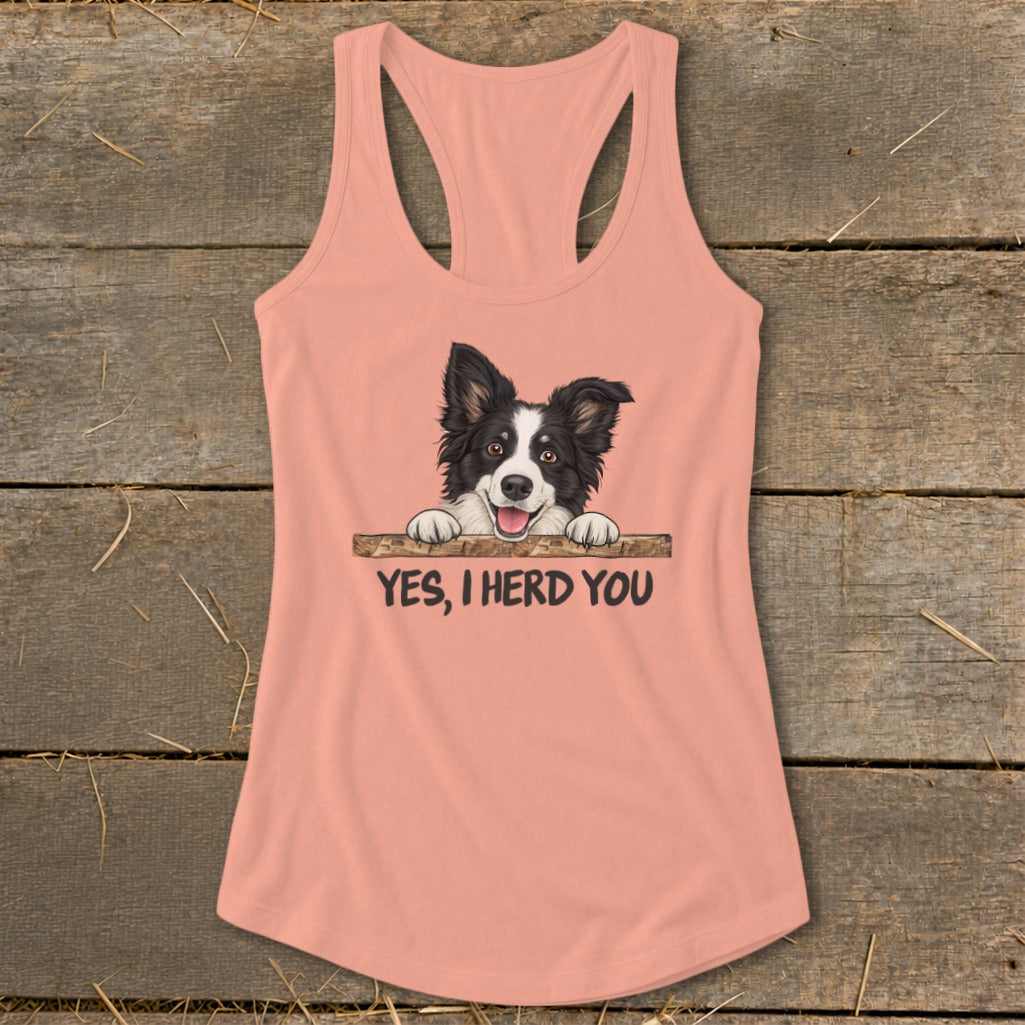 Pink tank top with a border collie graphic and "YES, I HERD YOU" text.