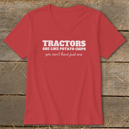 Red v-neck t-shirt with white text: "Tractors are like potato chips you can't have just one."
