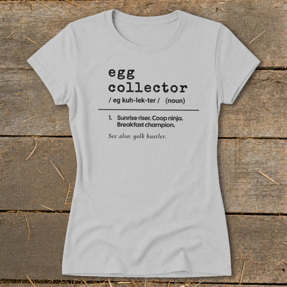 Grey t-shirt with "egg collector" definition and "yolk hustler" on it.