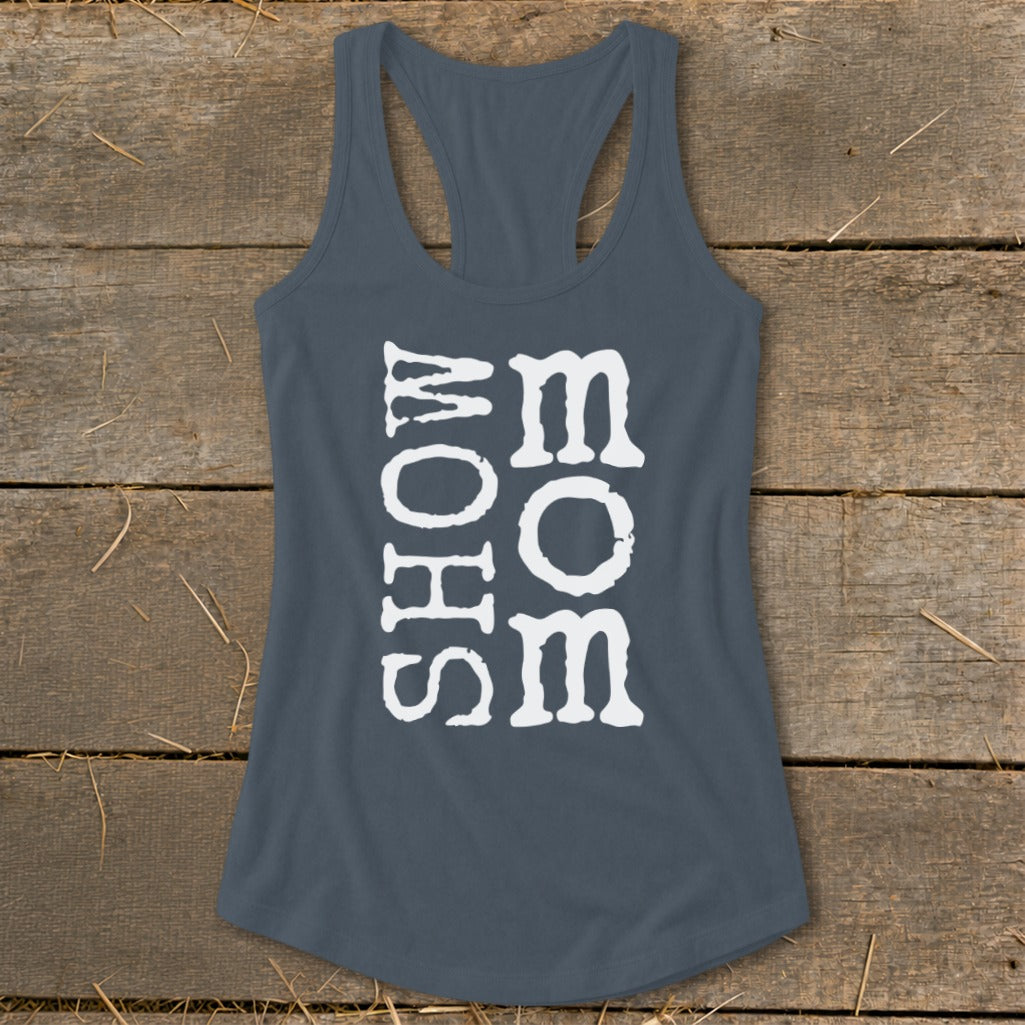 Dark grey racerback tank top with white text that reads "SHOW MOM".