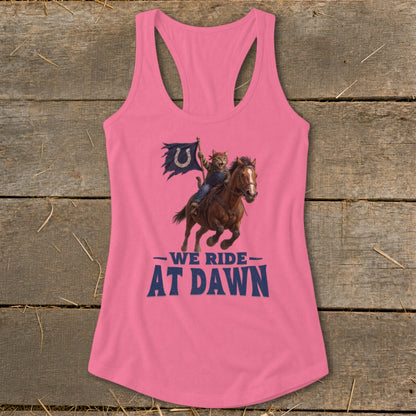 Pink tank top with a cat riding a horse and a flag, reads "We Ride At Dawn".