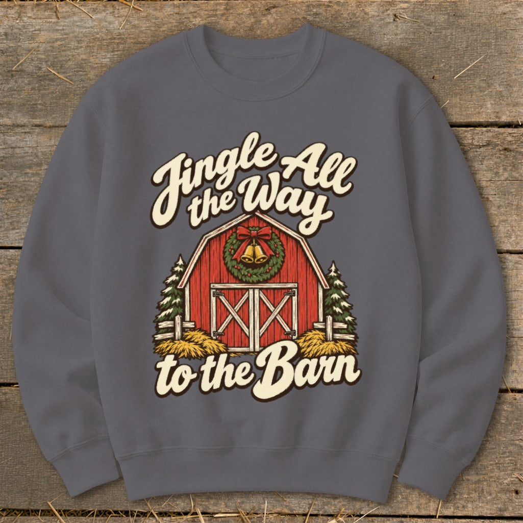 Grey sweatshirt with "Jingle All the Way to the Barn" text and a Christmas barn graphic.