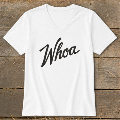 White V-neck t-shirt with black "Whoa" text in script font.
