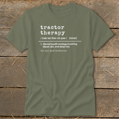 Olive green t-shirt with "Tractor Therapy" definition in white text.