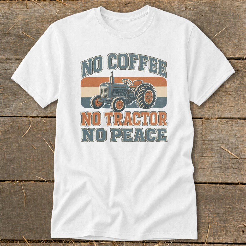 White t-shirt with a vintage tractor graphic and text "NO COFFEE NO TRACTOR NO PEACE".