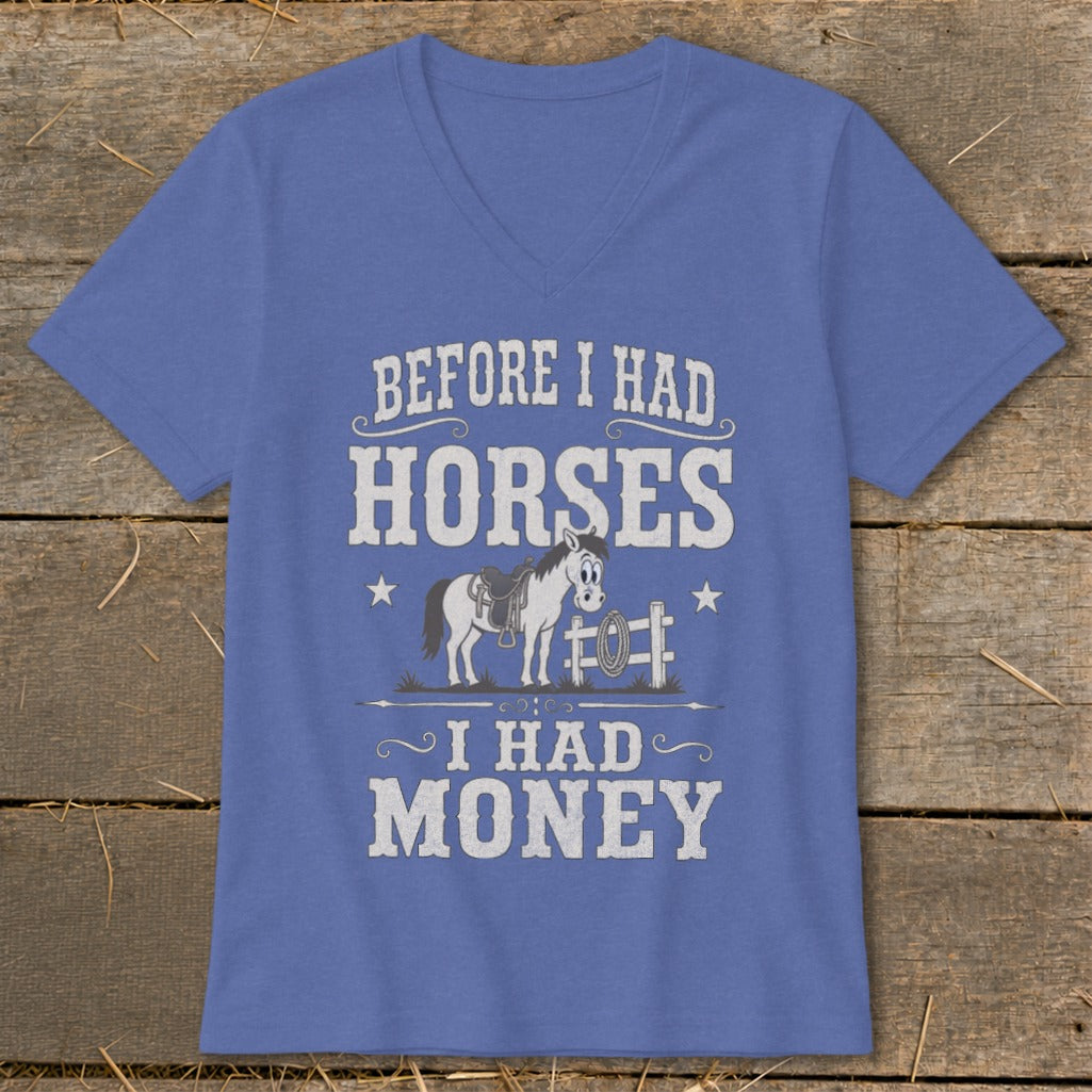 T-shirt with text "BEFORE I HAD HORSES I HAD MONEY" and cartoon horse graphic.
