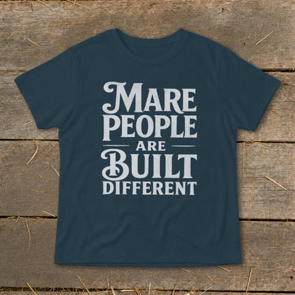 Dark blue t-shirt with white text that reads "Mare People Are Built Different".