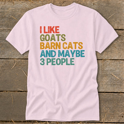 Pink t-shirt with text: "I LIKE GOATS BARN CATS AND MAYBE 3 PEOPLE"
