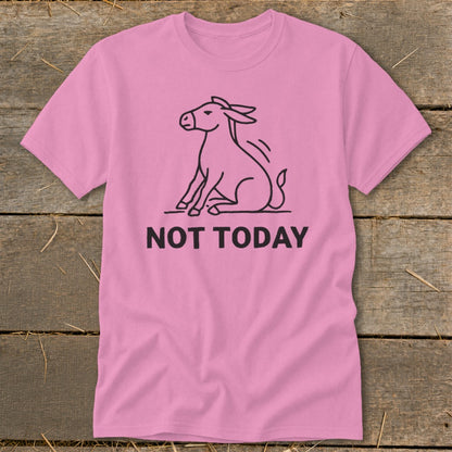 Pink t-shirt with line art of a sitting donkey and "NOT TODAY" text.