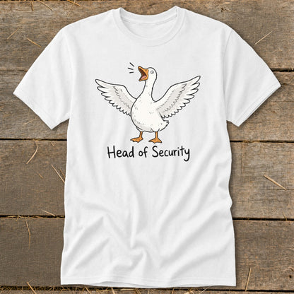 White t-shirt with a cartoon goose with wings spread and the text "Head of Security".