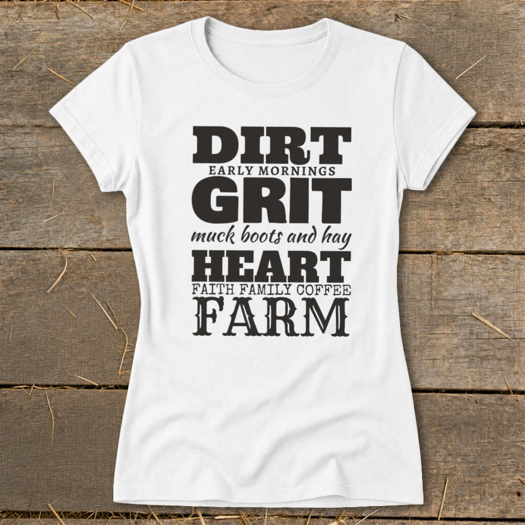White t-shirt with black text: DIRT, GRIT, HEART, FARM, and associated phrases.