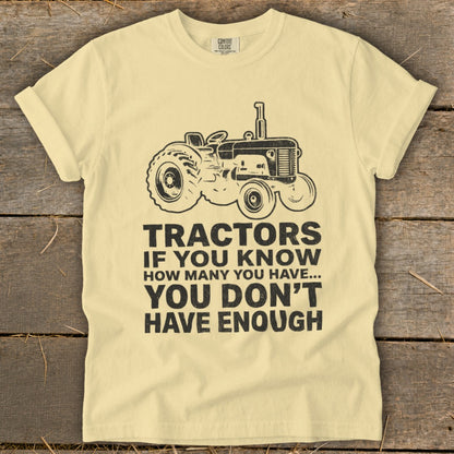 Tractor graphic and text "Tractors If You Know How Many You Have... You Don't Have Enough".