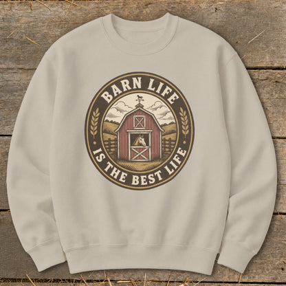 Cream sweatshirt with a circular graphic featuring a barn, horse, and text "Barn Life Is The Best Life".