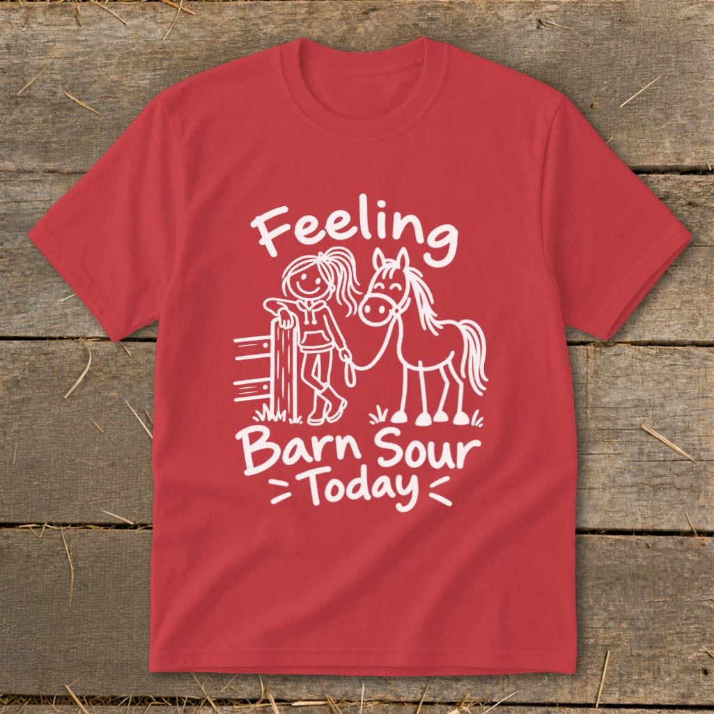 Red t-shirt with white graphic of girl and horse, text "Feeling Barn Sour Today".