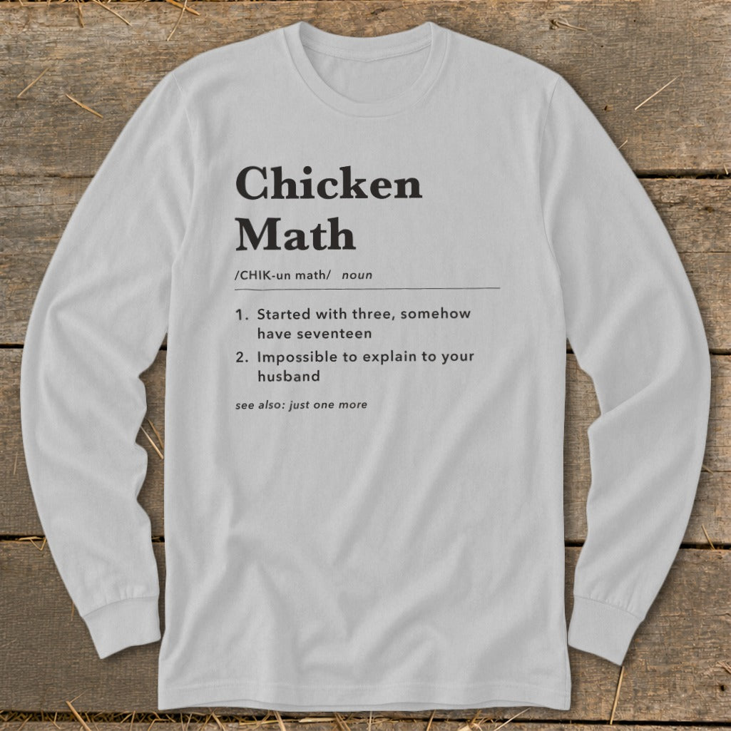 Long-sleeve shirt with "Chicken Math" definition text and related phrases.