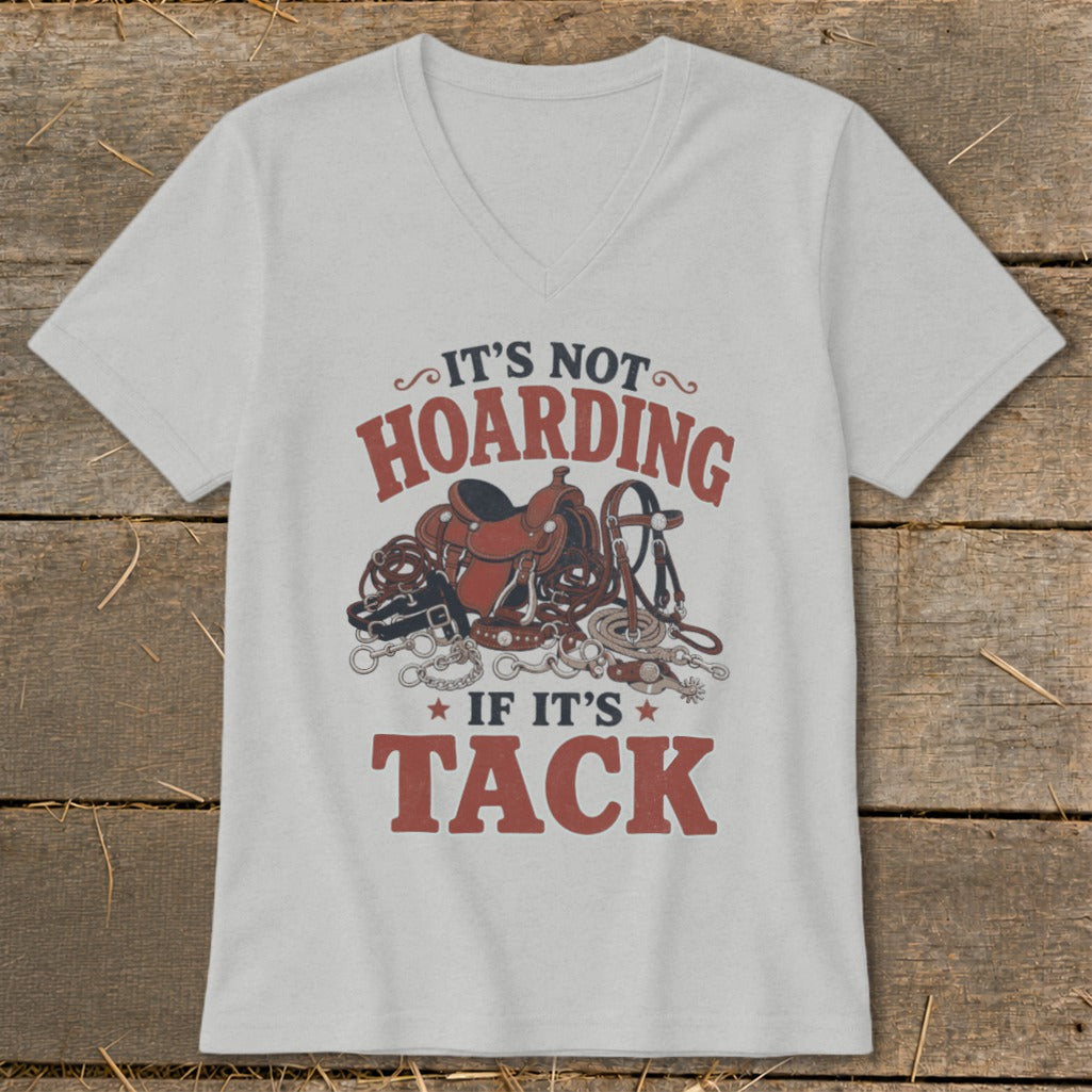 Light grey v-neck t-shirt with "It's Not Hoarding If It's Tack" and horse tack graphic.