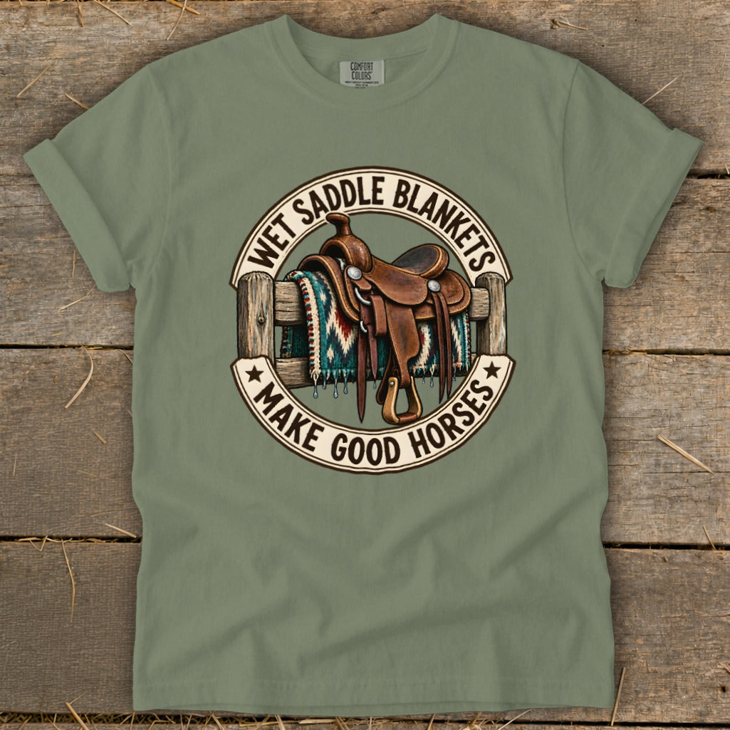 Saddle and blanket graphic with text "Wet Saddle Blankets Make Good Horses".