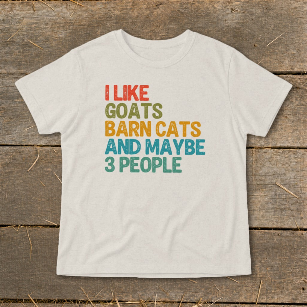 T-shirt with text "I LIKE GOATS BARN CATS AND MAYBE 3 PEOPLE".