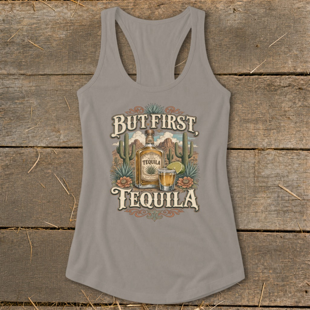 Grey tank top with "But First, Tequila" design featuring a tequila bottle and shot.