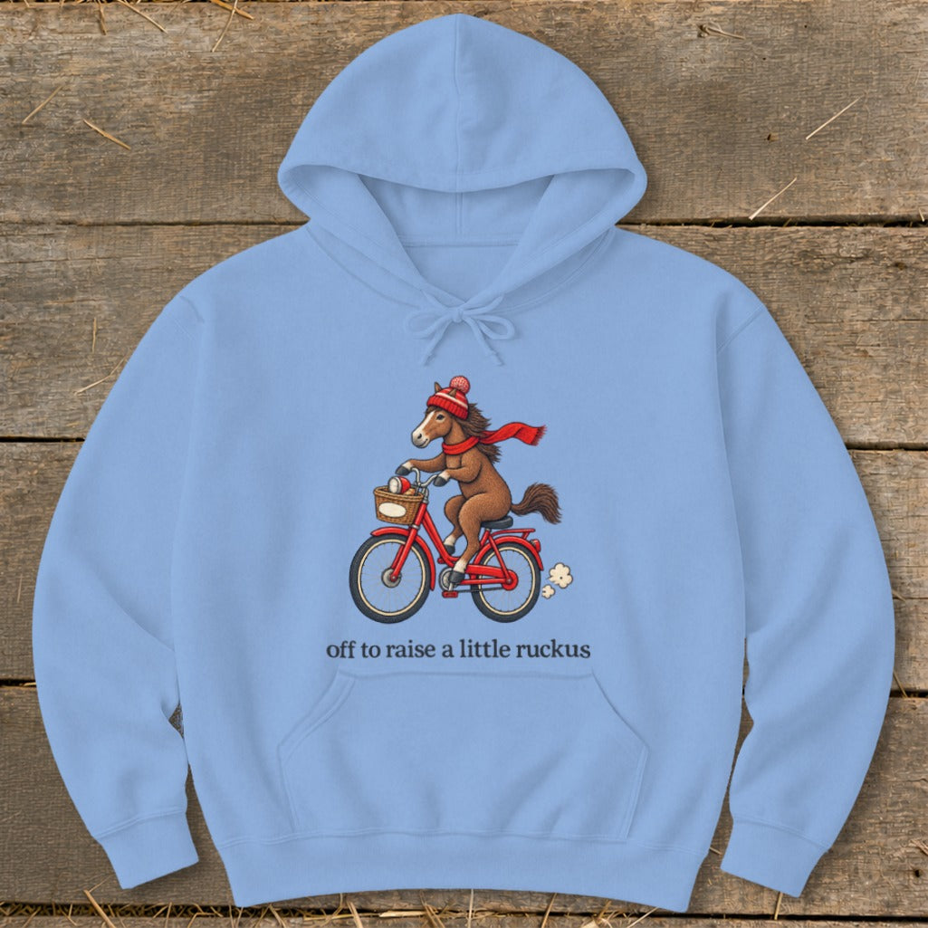 Off To Raise a Little Ruckus Hoodie