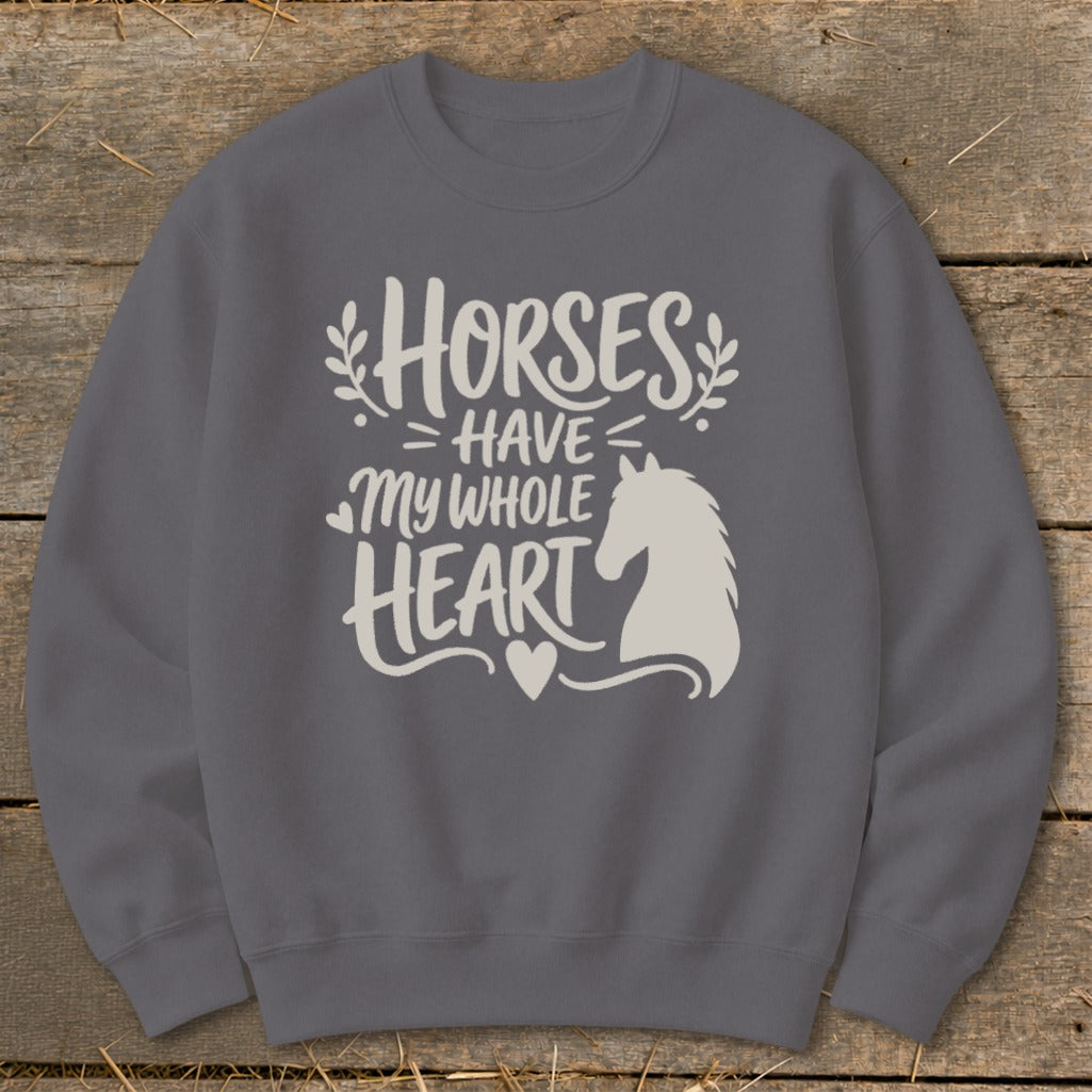 Gray sweatshirt with "Horses Have My Whole Heart" text and horse silhouette.