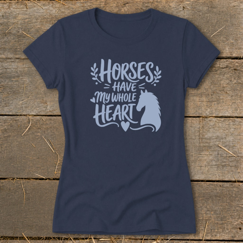 Navy t-shirt with "Horses Have My Whole Heart" text and horse silhouette.