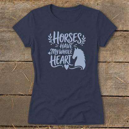 Navy t-shirt with "Horses Have My Whole Heart" text and horse silhouette.