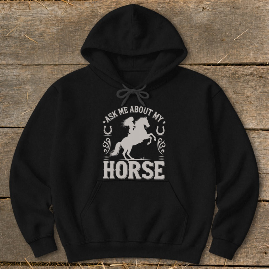 Black hoodie with "Ask Me About My Horse" graphic featuring a silhouette of a rider on a horse.