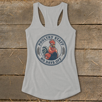 Grey tank top with a circular graphic of a rooster and text "Poultry Staff No Days Off".