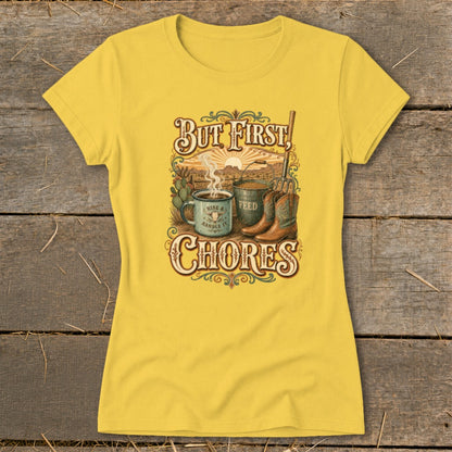 Yellow t-shirt with "But First, Chores" graphic featuring coffee, feed bucket, boots, and western scene.