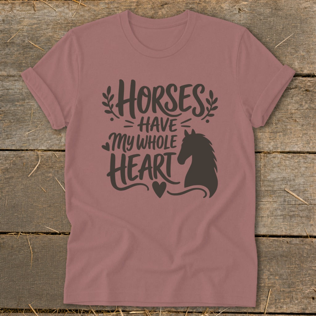 Pink t-shirt with "Horses Have My Whole Heart" text and horse silhouette.