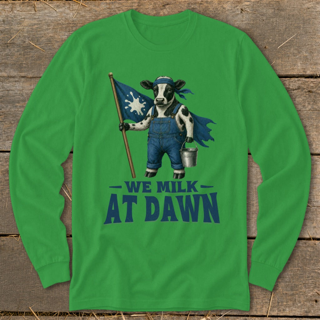 Cow in overalls and cape holds flag and milk pail; "We Milk At Dawn" text.