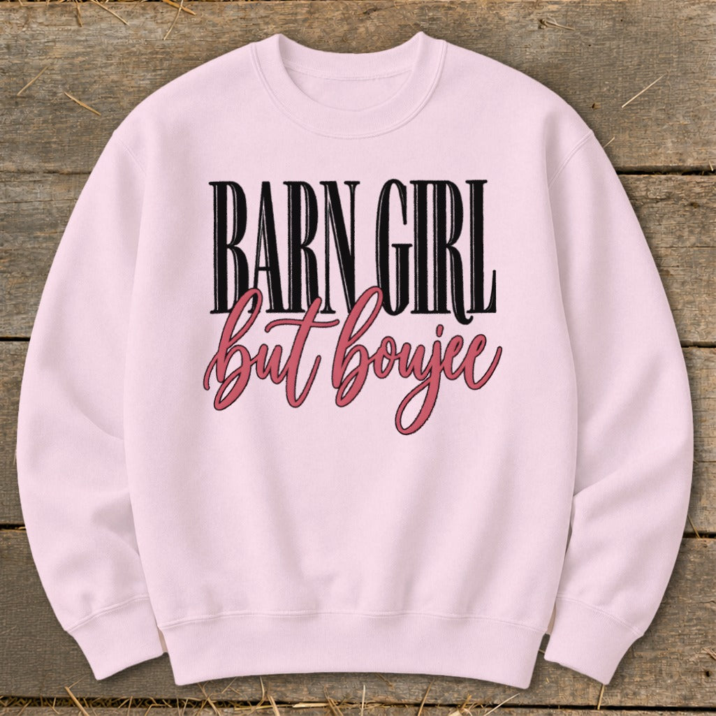 Barn Girl but Boujee Sweatshirt