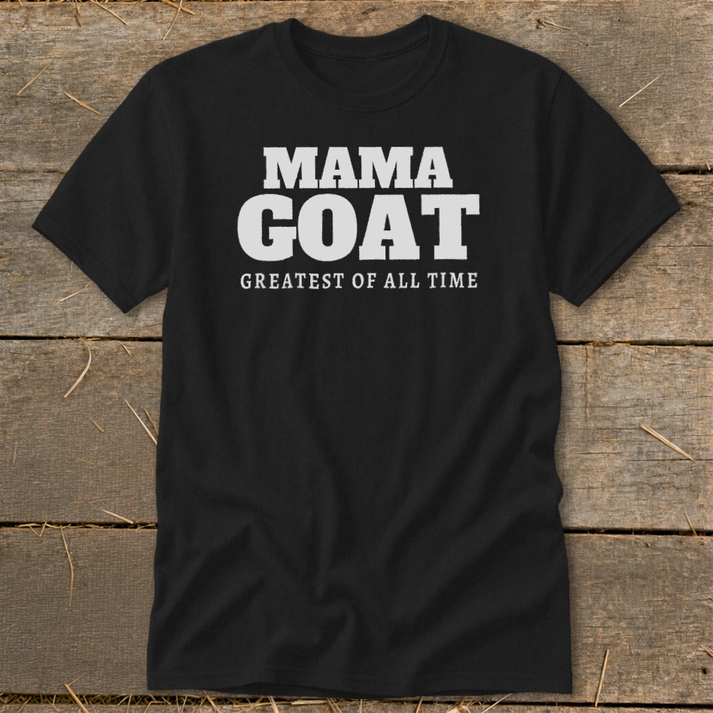 Black t-shirt with "MAMA GOAT GREATEST OF ALL TIME" text.