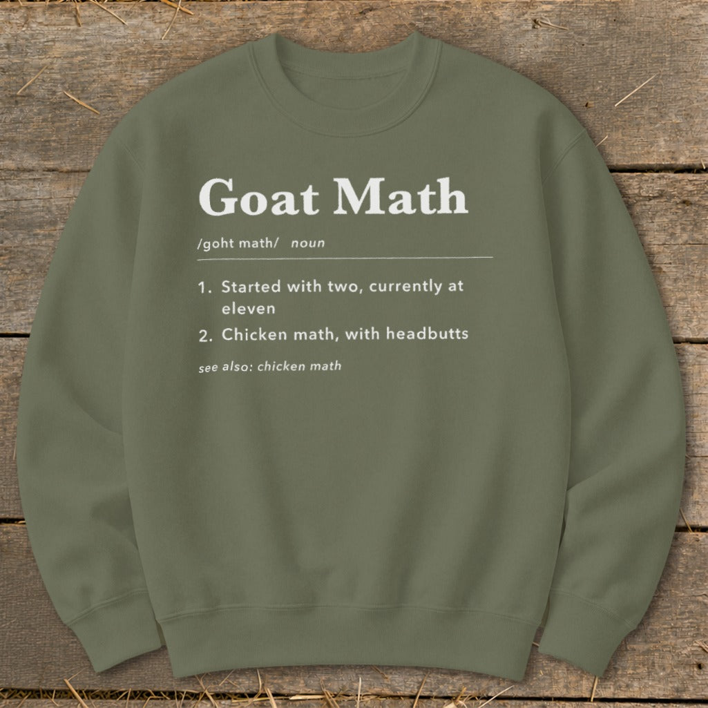 Olive green sweatshirt with "Goat Math" definition printed in white.
