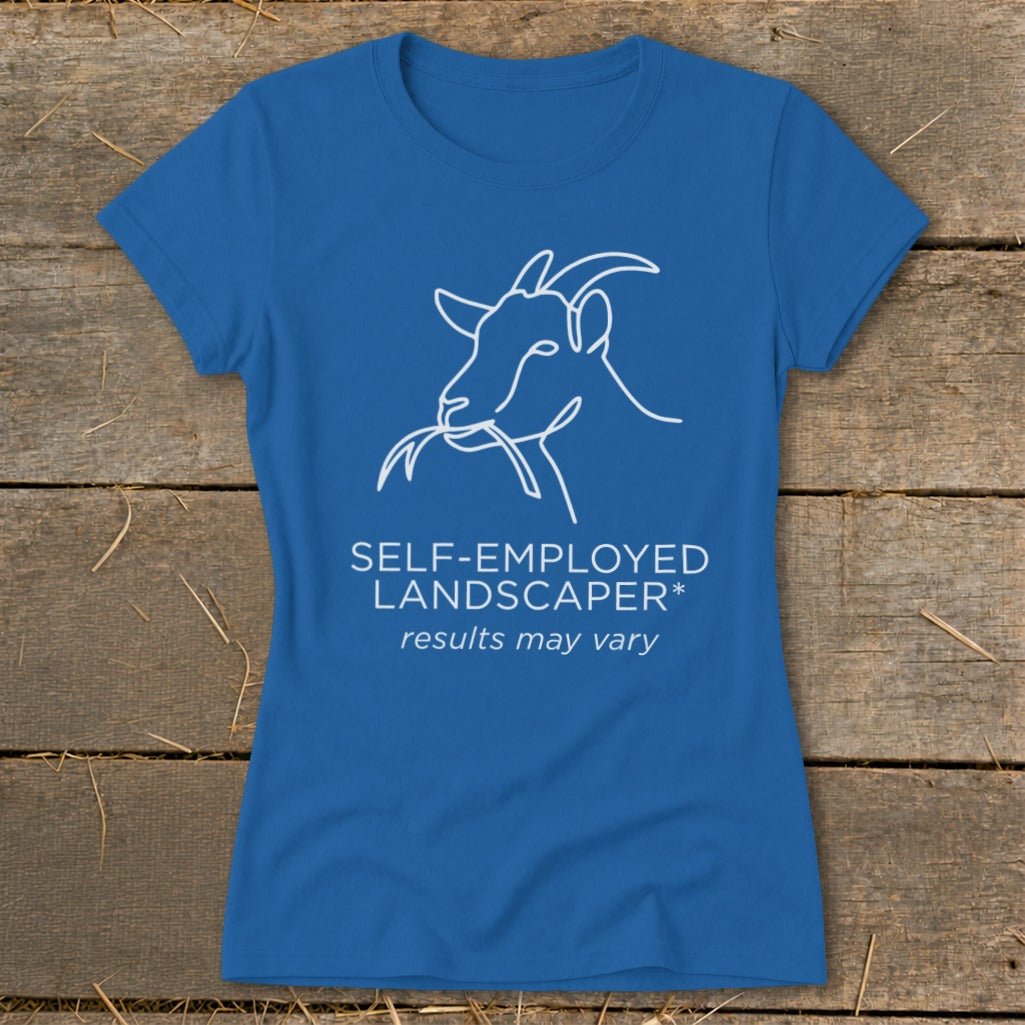 Blue t-shirt with white line drawing of a goat eating and text "SELF-EMPLOYED LANDSCAPER*".