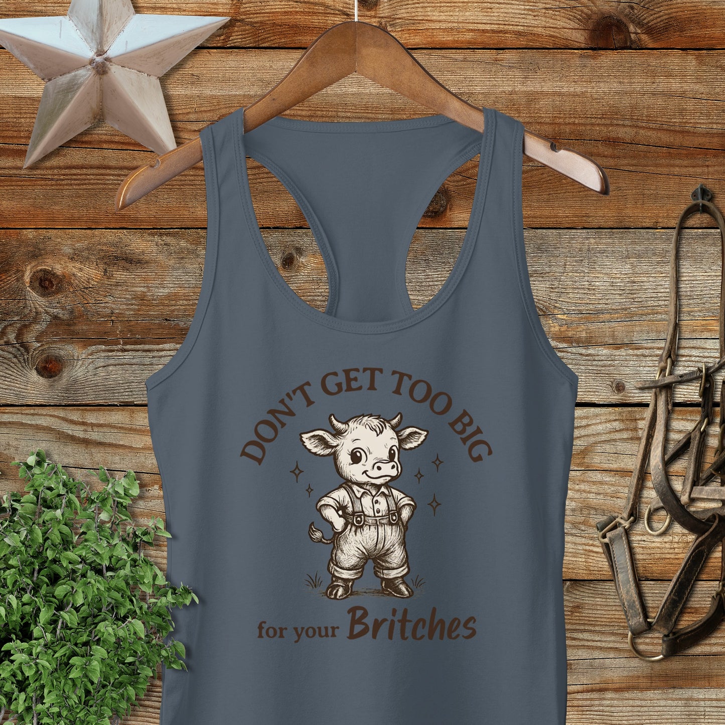 Don't Get Too Big for Your Britches Tank Top