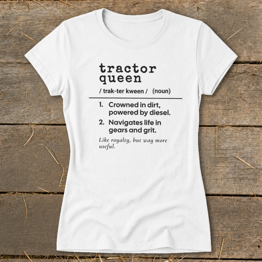 White t-shirt with "Tractor Queen" definition in black text.