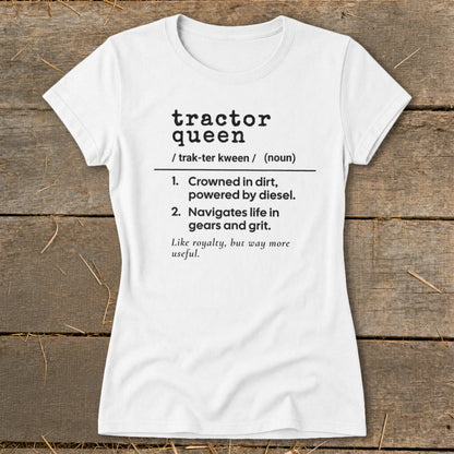 White t-shirt with "Tractor Queen" definition in black text.